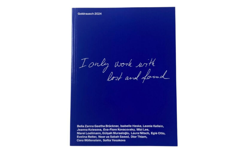 Goldrausch 2024 – I only work with lost and found – Gesamtkatalog Goldrausch